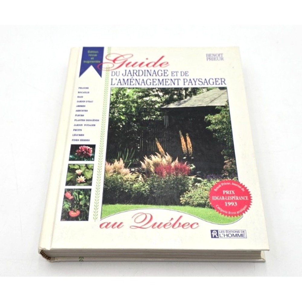 Benoit Prieur Guide Jardinage Aménagement Paysager Québec 1994 French Hardcover